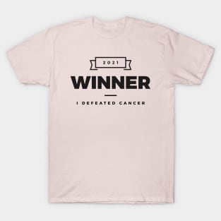 Winner 2021 – I defeated cancer (Black design) T-Shirt